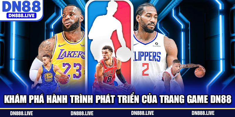 Khám phá hành trình phát triển của trang game DN88