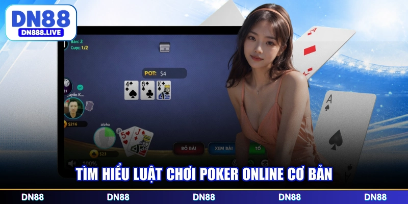 Tìm hiểu luật chơi Poker online cơ bản