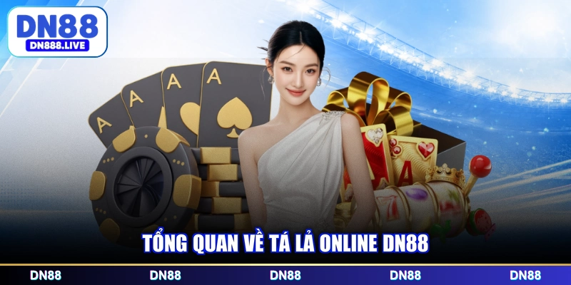 Tổng quan về tá lả online DN88